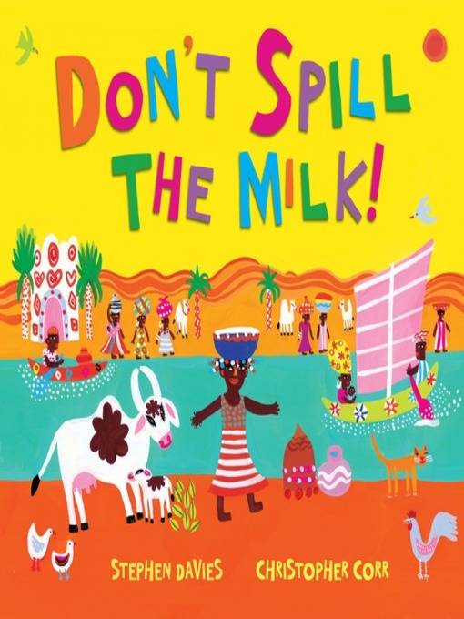 Title details for Don't Spill the Milk! by Stephen Davies - Available
